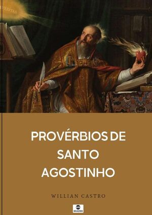 PROVRBIOS DE SANTO AGOSTINHO
