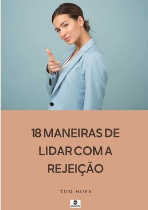 18 MANEIRAS DE LIDAR COM A REJEIO