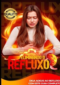 REFLUXO �CIDO NUNCA MAIS!
