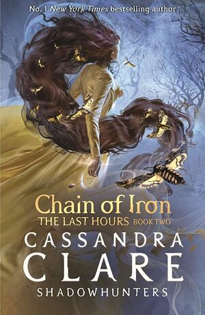 CHAIN OF IRON (BOOK TWO) -THE LAST HOURS-