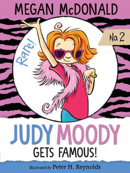 JUDY MOODY GETS FAMOUS!