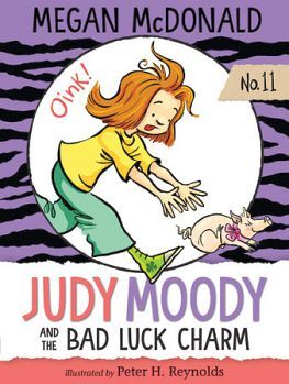 JUDY MOODY AND THE BAD LUCK CHARM