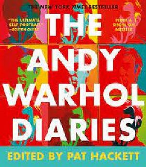 THE ANDY WARHOL DIARIES