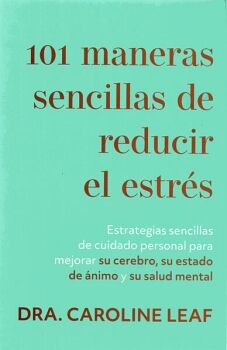 101 MANERAS SENCILLAS DE REDUCIR EL ESTRS -ESTRATEGIAS-