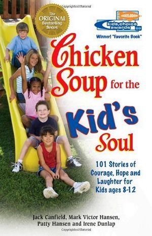 CHICKEN SOUP FOR THE KID'S SOUL