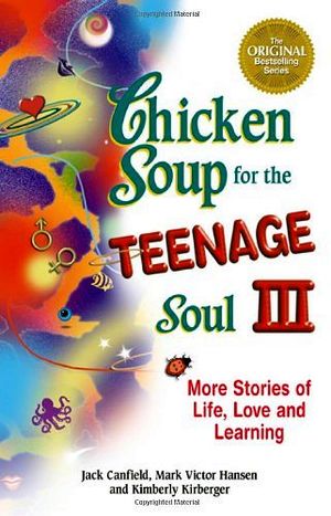 CHICKEN SOUP FOR THE TEENAGE SOUL 3