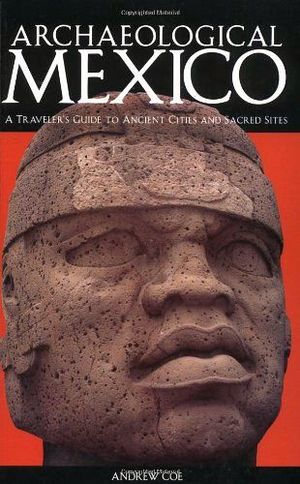 ARCHAEOLOGICAL MXICO 2ED.