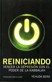 REINICIANDO -VENCER LA DEPRESION CON EL PODER DE LA KABBALAH-