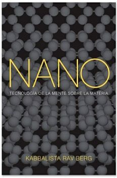 NANO -TECNOLOG�A DE LA MENTE SOBRE LA MATERIA-