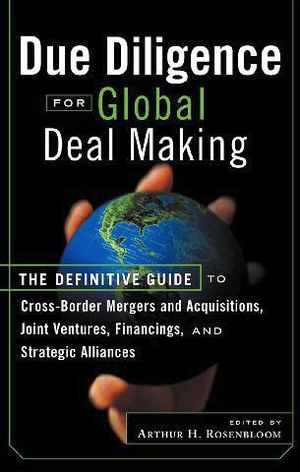 DUE DILIGENCE FOR GLOBAL DEAL MAKING
