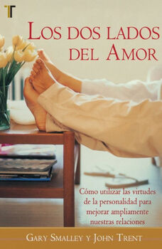DOS LADOS DEL AMOR, LOS -C�MO UTILIZAR LAS VIRTUDES-