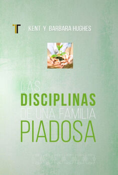 DISCIPLINAS DE UNA FAMILIA PIADOSA, LAS