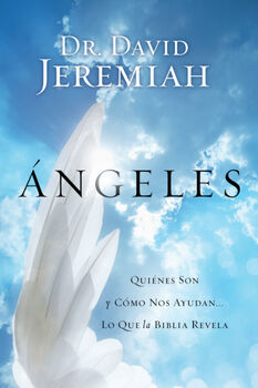 NGELES -QUINES SON Y CMO NOS AYUDAN... LO QUE LA BIBLIA-