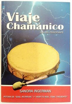 VIAJE CHAMANICO -GUIA DEL PRINCIPIANTE- (C/CD)