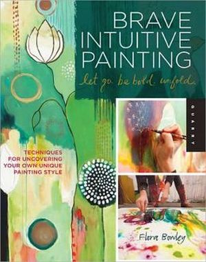 BRAVE INTUITIVE PAINTING