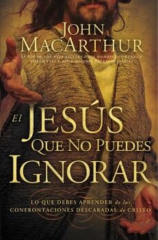 EL JES�S QUE NO PUEDES IGNORAR