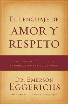 EL LENGUAJE DE AMOR Y RESPETO