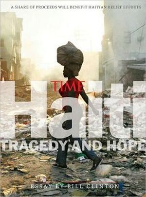TIME EARTHQUAKE HAITI: TRAGEDY & HOPE
