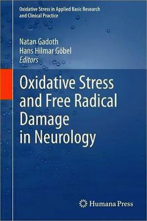 OXIDATIVE STRESS AND FREE RADICAL DAMAGE IN NEUROLOGY