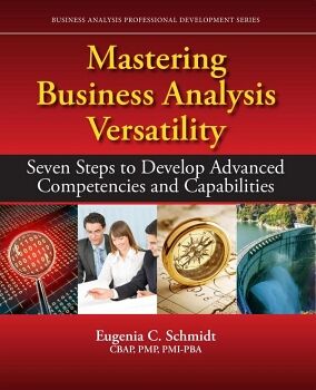MASTERING BUSINESS ANALYSIS VERSATILITY
