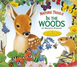 NATURE TRAILS: IN THE WOODS