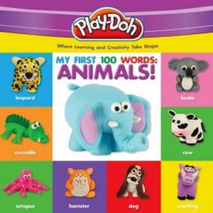 PLAY-DOH: MY FIRST 100 WORDS: ANIMALS