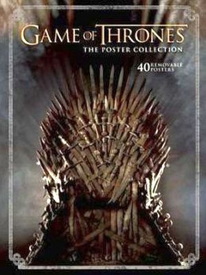 GAME OF THRONES: THE POSTER COLLECTION