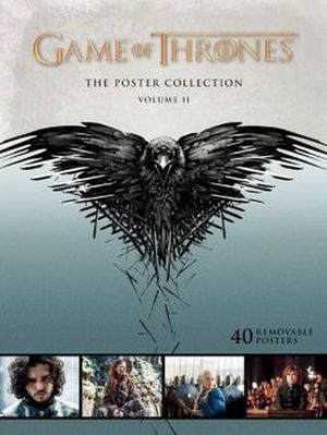 GAME OF THRONES: THE POSTER COLLECTION VOL.II