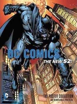 DC COMICS -- THE NEW 52: THE POSTER COLLECTION