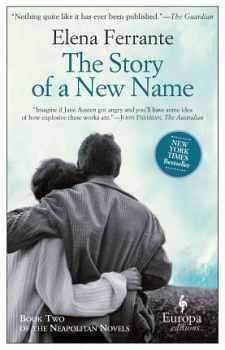 NEOPOLITAN NOVELS # 2: THE STORY OF A NEW NAME