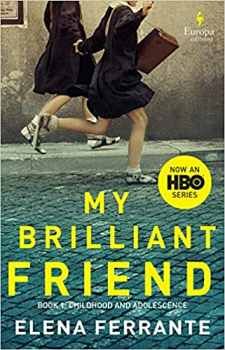 MY BRILLIANT FRIEND  (HBO TIE-IN ED)