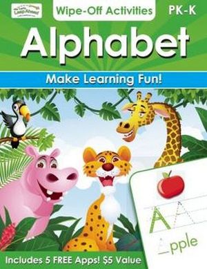 ALPHABET WIPE-OFF ACTIVITIES,PREK-K:ENDLESS HOURS OF LEARNING FUN