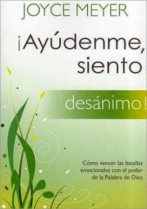 AYUDENME SIENTO: DESANIMO