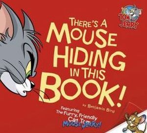 THERE'S A MOUSE HIDING IN THIS BOOK!