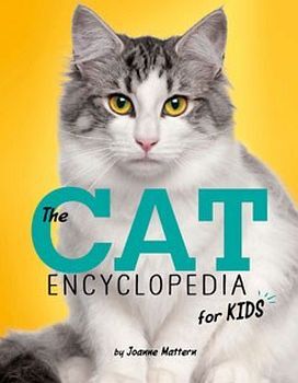 THE CAT ENCYCLOPEDIA FOR KIDS