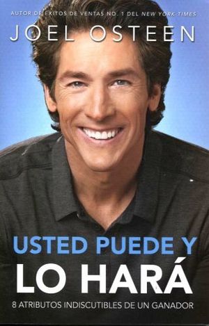 USTED PUEDE Y LO HARA -8 ATRIBUTOS INDISCUTIBLES DE UN GANADOR-