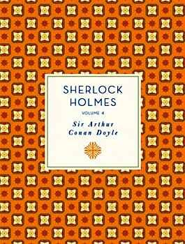 SHERLOCK HOLMES VOL 4 -KNICKERBOCKER CLASSICS-