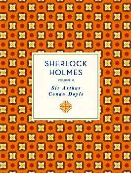 SHERLOCK HOLMES VOL 4 -KNICKERBOCKER CLASSICS-