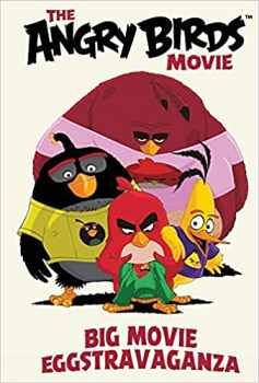 ANGRY BIRDS BIG MOVIE EGGSTRAVAGANZA