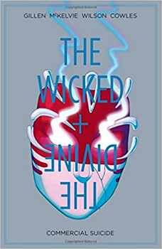 THE WICKED + THE DIVINE VOL 3: COMMERCIAL SUICIDE