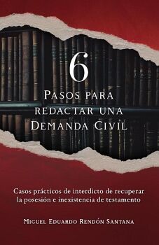 6 PASOS PARA REDACTAR UNA DEMANDA CIVIL