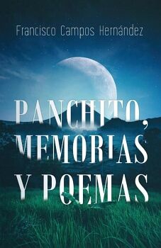 PANCHITO, MEMORIAS Y POEMAS