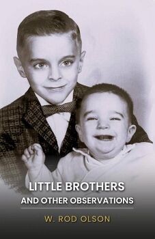 LITTLE BROTHERS AND OTHER OBSERVATIONS