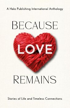 BECAUSE LOVE REMAINS
