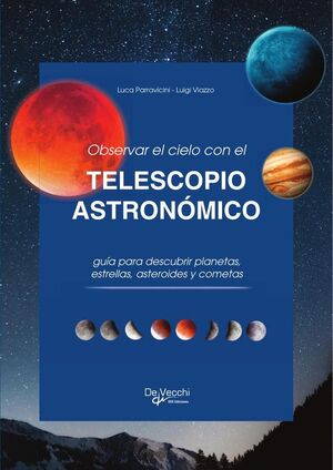OBSERVAR EL CIELO CON EL TELESCOPIO ASTRONMICO