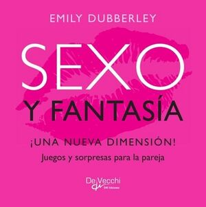 SEXO Y FANTAS�A. �UNA NUEVA DIMENSI�N!