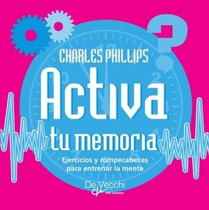 ACTIVA TU MEMORIA. �NO TE OLVIDAR�S DE NADA!