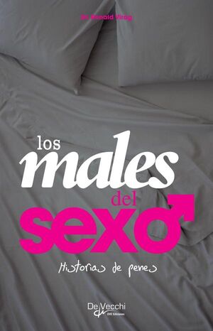 HISTORIAS DE PENES.  LOS MALES DEL SEXO
