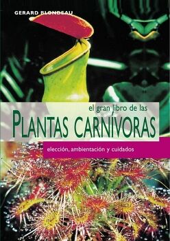 EL GRAN LIBRO DE LAS PLANTAS CARNVORAS