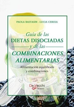 GU�A DE LAS DIETAS DISOCIADAS Y DE LAS COMBINACIONES ALIMENTARIAS
